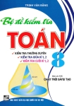 BỘ ĐỀ KIỂM TRA TOÁN LỚP 8 - KIỂM TRA THƯỜNG XUYÊN; GIỮA KÌ, CUỐI KÌ 1 - 2 (Bám sát SGK Chân trời sáng tạo)